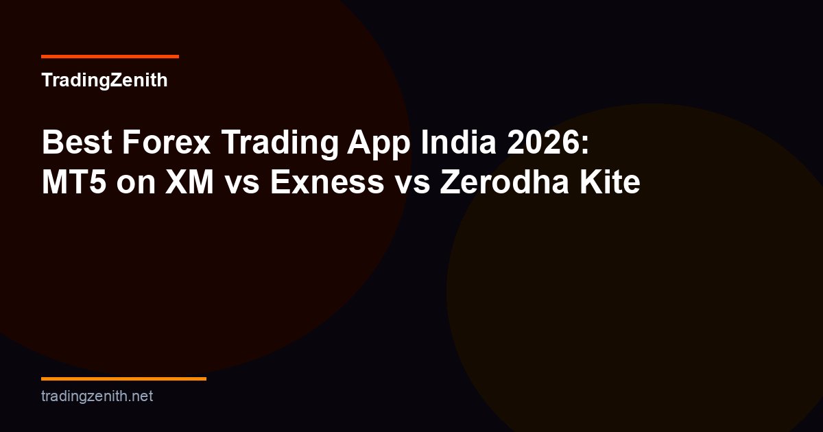 best forex trading app india 2026 comparison